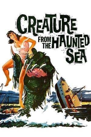 Creature From The Haunted Sea's Poster