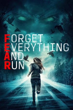 Forget Everything And Run's Poster