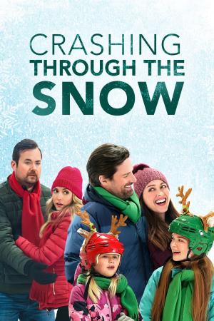 Crashing Through The Snow's Poster