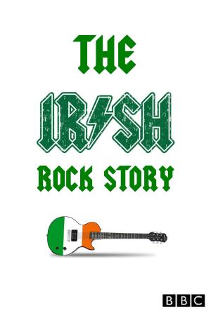 The Irish Rock Story: A Tale of Two Cities's Poster