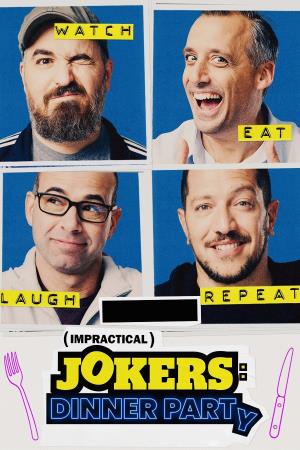 Impractical Jokers: Dinner Party's Poster