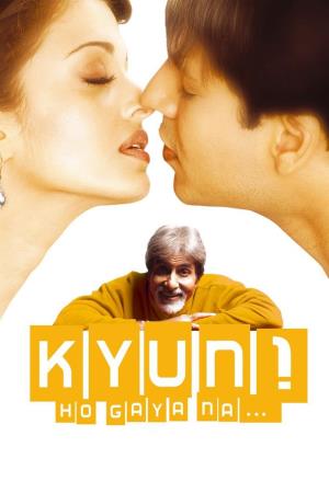 Kyun - Ho Gaya Na?'s Poster