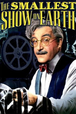 The Smallest Show On Earth's Poster