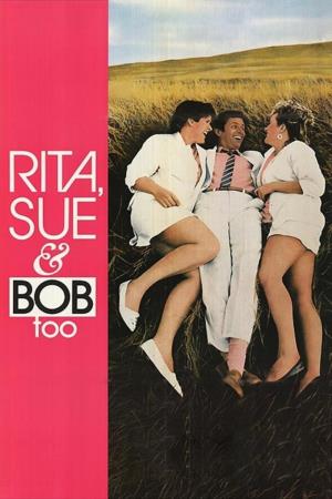 Rita Sue and Bob Too's Poster