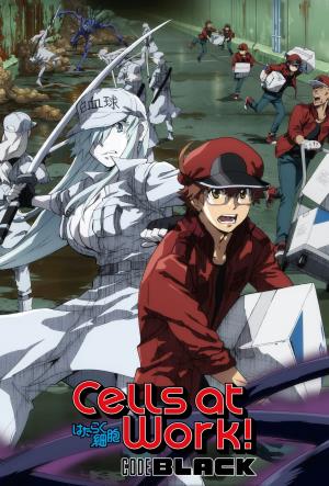  CELLS AT WORK! CODE BLACK's Poster