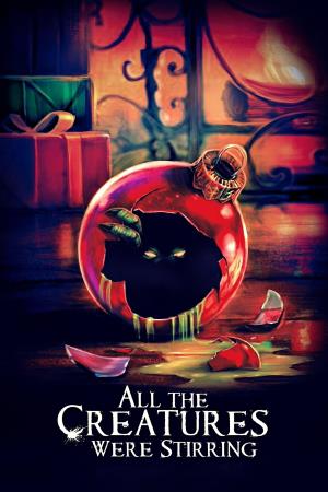All the Creatures were Stirring's Poster