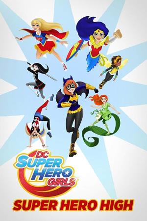DC Super Hero Girls: Super Hero High's Poster