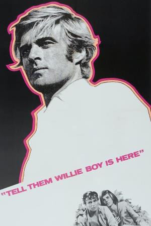 Tell Them Willie Boy Is Here's Poster