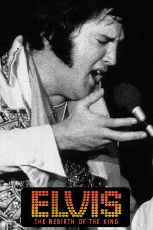 Elvis: The Rebirth of the King's Poster