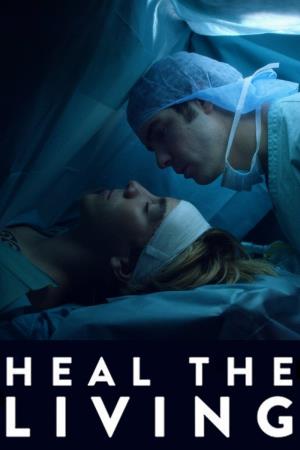 Heal the Living's Poster