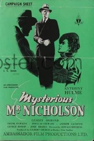 Mysterious Mr Nicholson's Poster