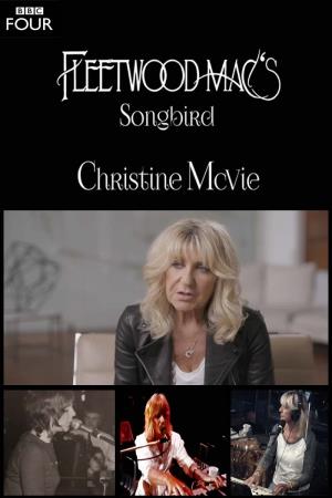 Fleetwood Mac's Songbird - Christine McVie's Poster