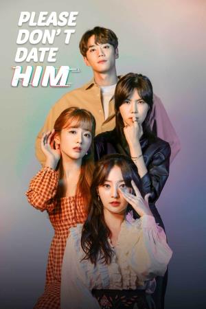 Please Don'T Date Him's Poster