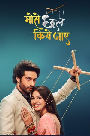 Mose Chhal Kiye Jaaye's Poster