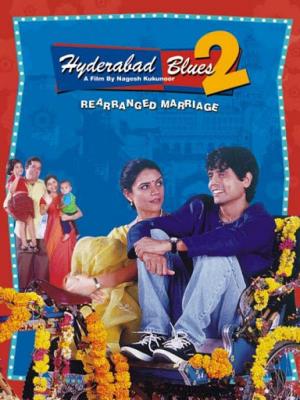 Hyderabad Blues 2: Rearranged Marriage's Poster