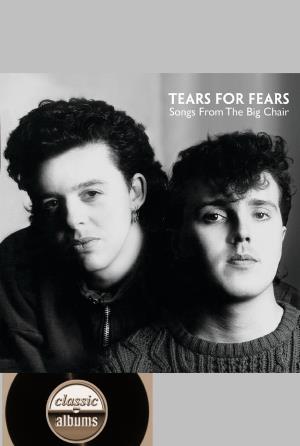 Classic Albums - Tears for...'s Poster