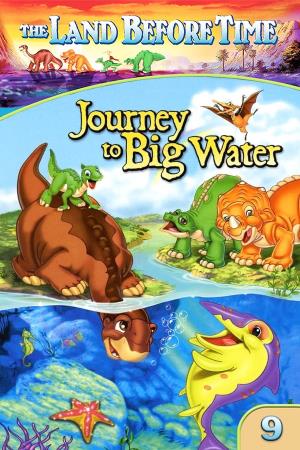 Land Before Time IX: Journey To The Big Water's Poster