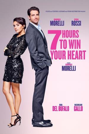 7 Hours To Win Your Heart's Poster