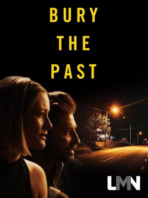 Bury the Past's Poster