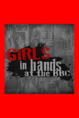 Girls in Bands at the BBC's Poster