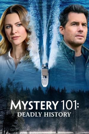 Mystery 101: Deadly History's Poster
