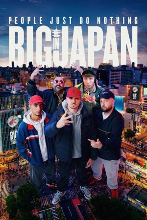 People Just Do Nothing: Big In Japan's Poster