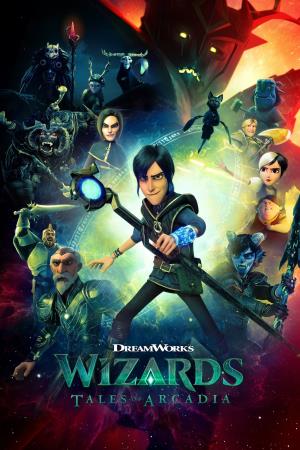 Wizards: Tales of Arcadia's Poster