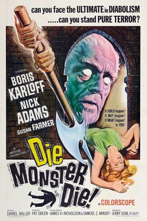 Die Monster Die!'s Poster