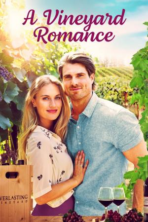 A Vineyard Romance 's Poster