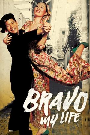 Bravo, My Life's Poster
