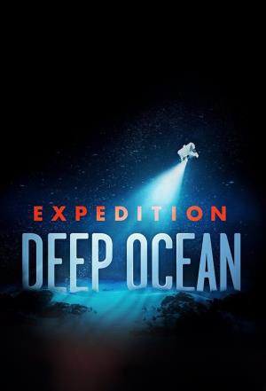 Expedition Deep Ocean's Poster