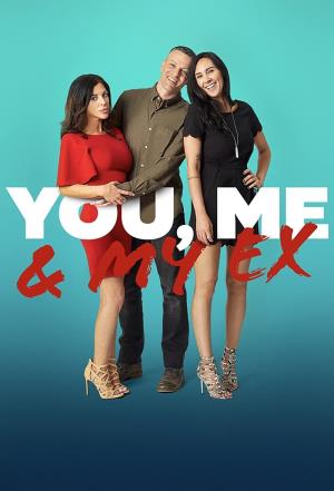 You, Me & My Ex's Poster