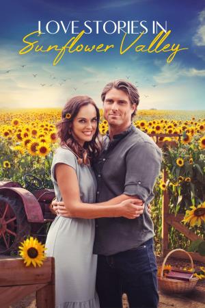 Love Stories In Sunflower Valley's Poster