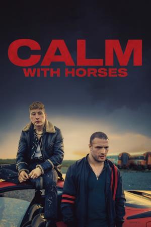 Calm with Horses's Poster