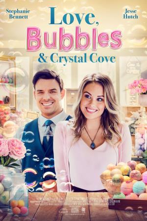 Love, Bubbles & Crystal Cove's Poster