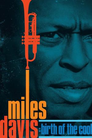 Miles Davis: Birth of the Cool's Poster