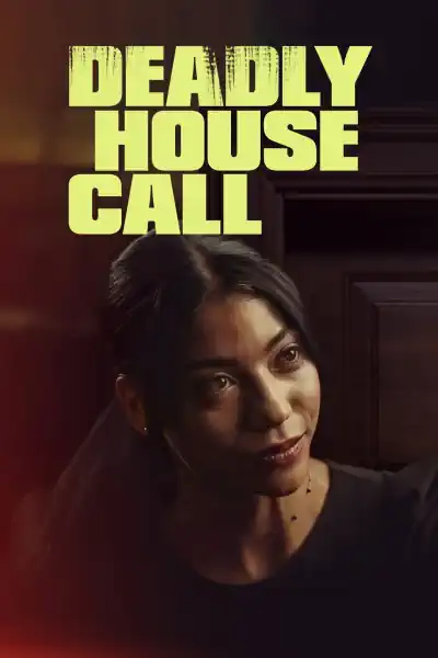 Deadly House Call's Poster
