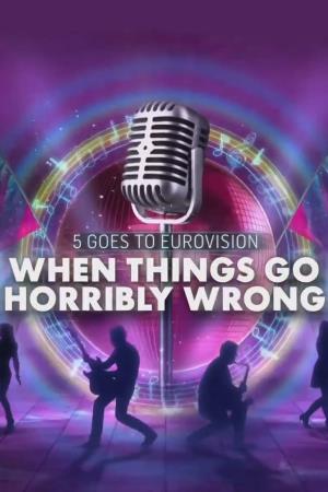 When Eurovision Goes Horribly Wrong's Poster