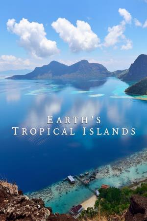 Earth's Tropical Islands's Poster