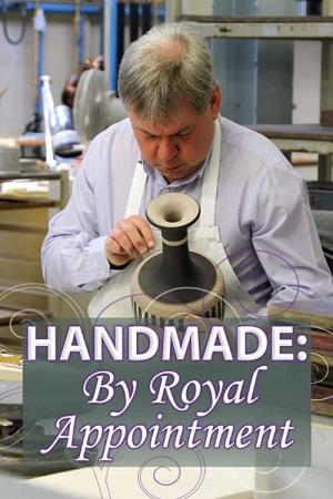 Handmade: By Royal Appointment's Poster