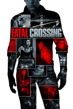 Fatal Crossing's Poster