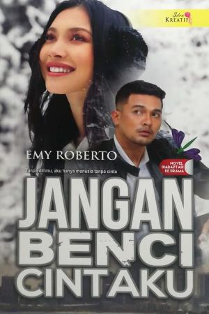 Jangan Benci Cintaku's Poster
