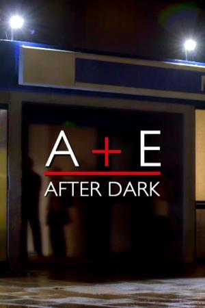 A&E After Dark's Poster