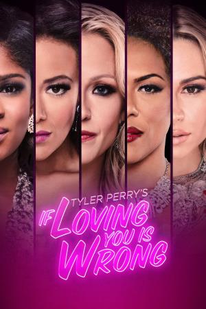 If Loving You Is Wrong's Poster