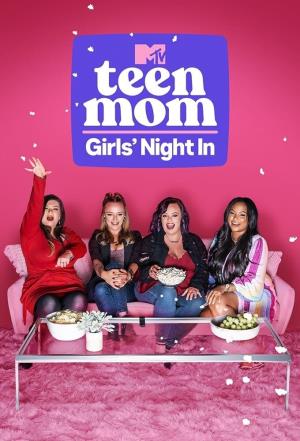 Teen Mom: Girls' Night In's Poster