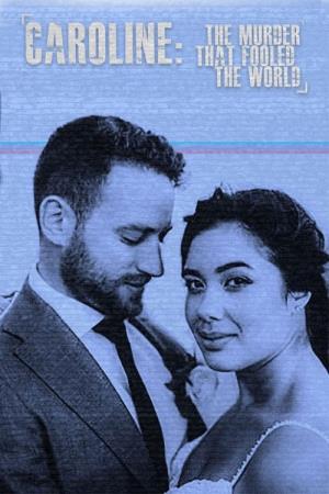 Caroline: The Murder that Fooled the World's Poster