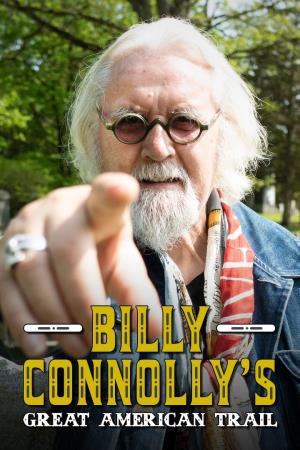 Billy Connolly's Great American Trail's Poster