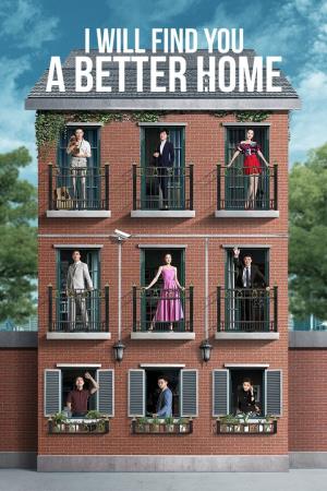 I Will Find You a Better Home's Poster