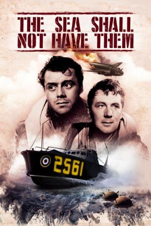 The Sea Shall Not Have Them's Poster