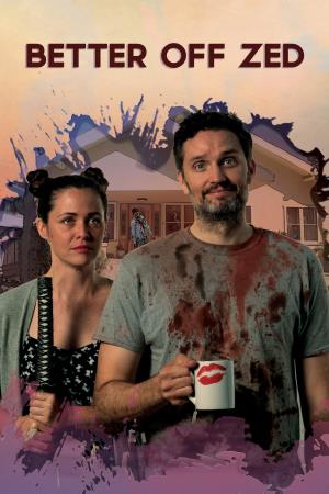 Better Off Zed's Poster